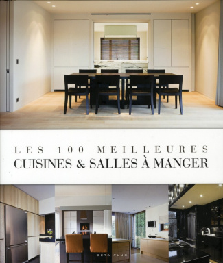 Les 100 meilleures cuisines & salles à manger