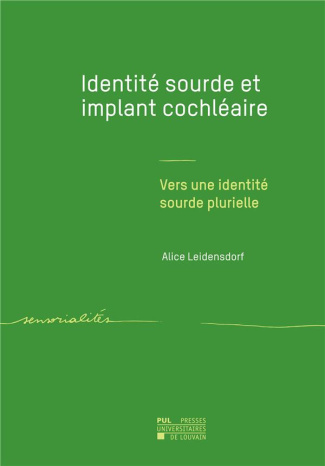 Identité sourde et implant cochléaire. Vers une identité sourde plurielle