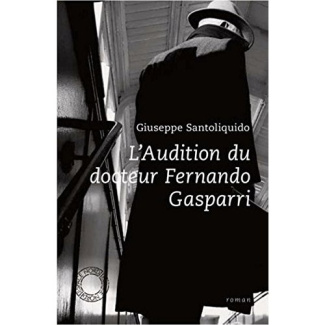 L'audition du docteur Fernand Gasparri
