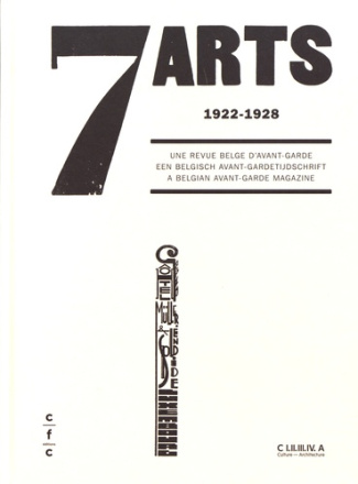7 Arts (1922-1928). Une revue belge d'avant-garde, Edition français-anglais-néerlandais