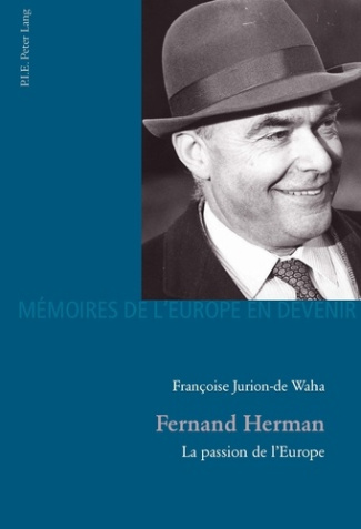 Fernand Herman, la passion de l'Europe