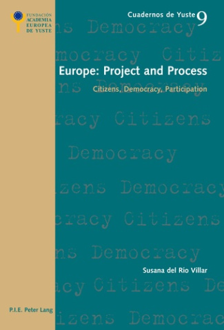 Europe: Project and Process. Citizens, Democracy, Participation