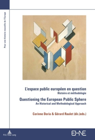 L'espace public européen en question. Histoire et méthodologie, Edition bilingue français-anglais