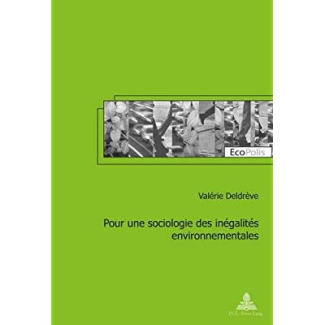 Pour une sociologie des inégalités environnementales