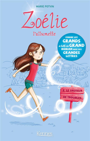 Zoélie l'allumette Tome 2 : Le fauteur de troubles