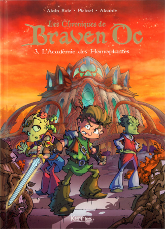 Les chroniques de Braven Oc Tome 3 : L'académie des Homoplantes