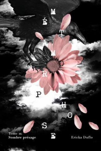 Métamorphose Tome 3 : Sombre présage