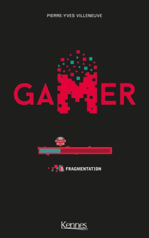 Gamer Tome 3 : Fragmentation