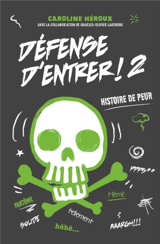 Défense d'entrer Tome 2 : Histoire de peur