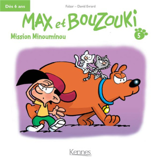 Max et Bouzouki Tome 5 : Mission Minouminou