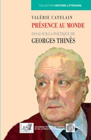 Présence au monde. Essai sur la poétique de Georges Thinès