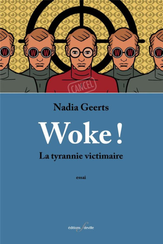 Woke ! La tyrannie victimaire