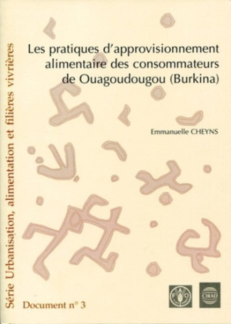 LES PRATIQUES D'APPROVISIONNEMENT ALIMENTAIRE DES CONSOMMATEURS DE OUAGADOUGOU (BURKINA). DOCUMENT N