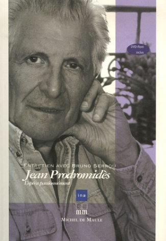 Jean Prodromodès. L'opéra passionnément, avec 1 DVD