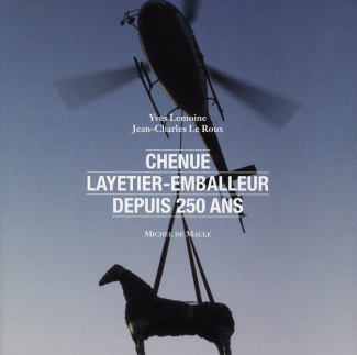 Chenue : layetier-emballeur depuis 250 ans