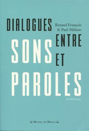 Dialogues entre sons et paroles. Avec 1 CD-ROM