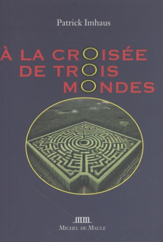 Au croisement de trois mondes. 1700-1945