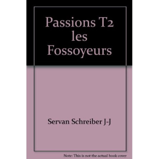Passions - tome 2 - Les fossoyeurs. 02