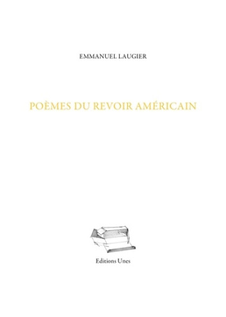 Poèmes du revoir américain. & autres séries