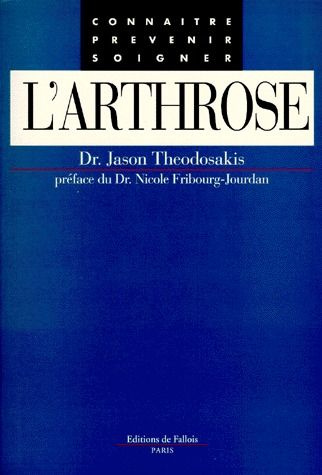 L'arthrose. Connaître, prévenir, soigner