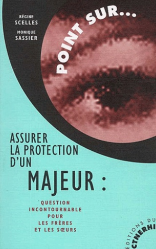 ASSURER LA PROTECTION D'UN MAJEUR