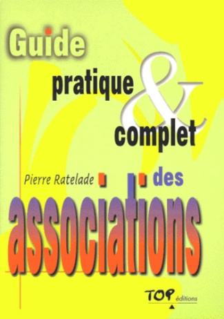 GUIDE PRATIQUE ET COMPLET ASSOCIATION