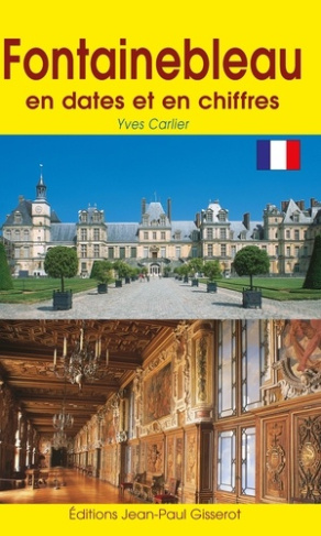 Fontainebleau en dates et en chiffres