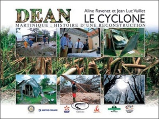 Le cyclone Dean. Martinique : histoire d'une reconstruction