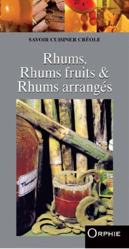 Rhums, Rhums fruits & Rhums arrangés