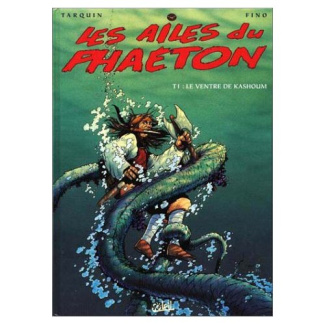 Les ailes du Phaeton Tome 1 : Le ventre de Kashoum