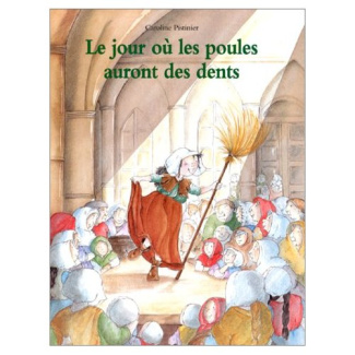 Le jour où les poules auront des dents