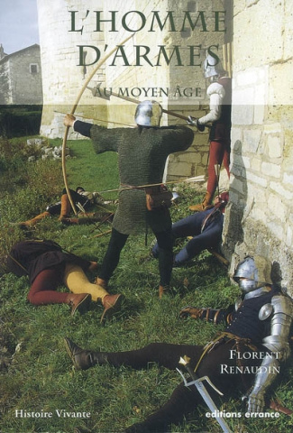 L'homme d'armes au Moyen Age. A la fin du XVe siècle