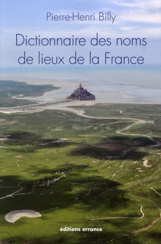 Dictionnaire des noms de lieux de la France