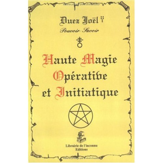 Haute magie opérative et initiatique