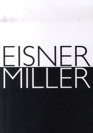 Eisner Miller. Entretiens recueillis par Charles Brownstein