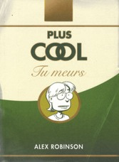 Plus cool tu meurs
