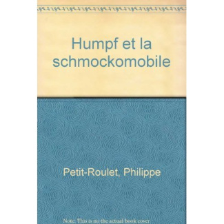 HUMPF ET LA SCHMOCKOMOBILE