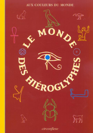 Le monde des hiéroglyphes
