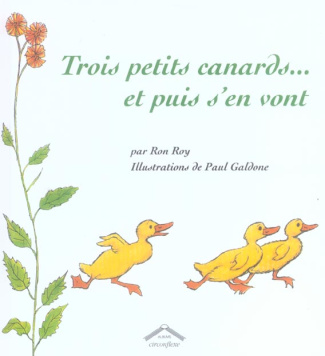 Trois petits canards... et puis s'en vont