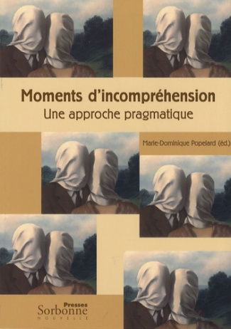 Moments d'incompréhension. Une approche pragmatique