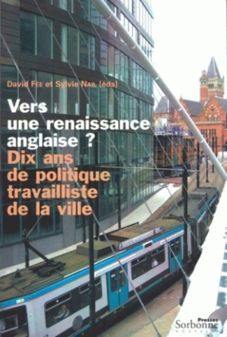 Vers une renaissance anglaise ? Dix ans de politique travailliste de la ville