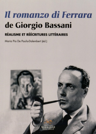 Il romanzo di Ferrara de Giorgio Bassani. Réalisme et réécritures littéraires