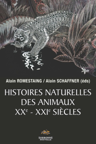 Histoires naturelles des animaux XXe-XXIe siècles