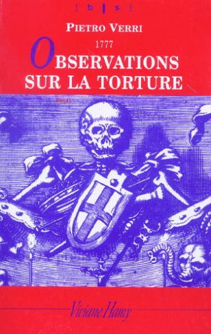 Observations sur la torture. Et notamment sur ses conséquences à l'occasion des onctions maléfiques