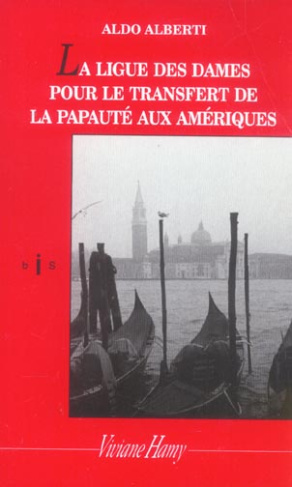 La ligue des dames pour le transfert de la papauté aux Amériques