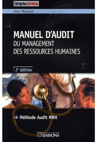 Manuel d'audit du Management des Ressources Humaines. Méthode Audit MRH