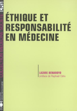 Ethique et responsabilité en médecine