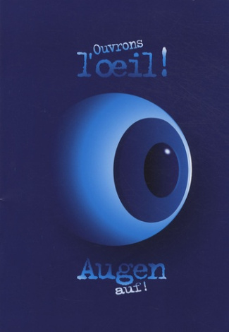 Ouvrons l'oeil ! Edition bilingue français-allemand