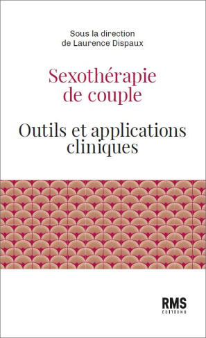 Sexothérapie de couple. Outils et applications cliniques
