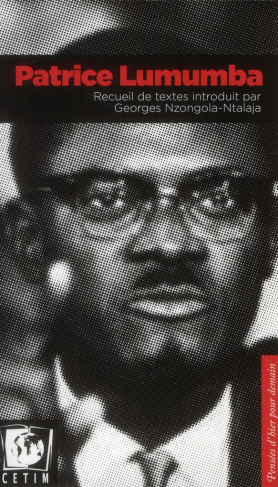 Patrice Lumumba. Recueil De Textes Introduit Par George Nzongola-Ntalaja